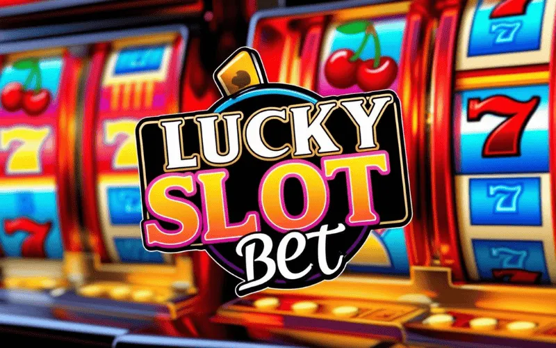 on image text 'LUCKY SLOT BET'